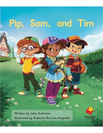 Pip, Sam, and Tim